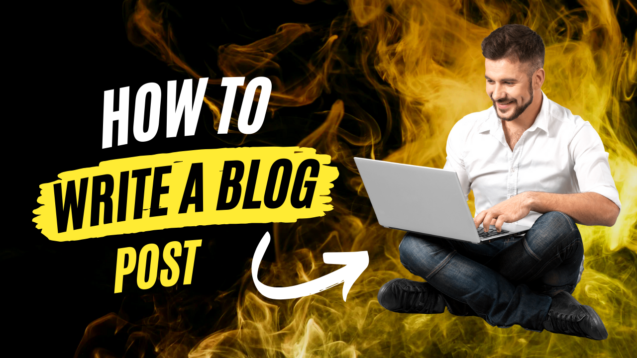 How to Write a Blog Post