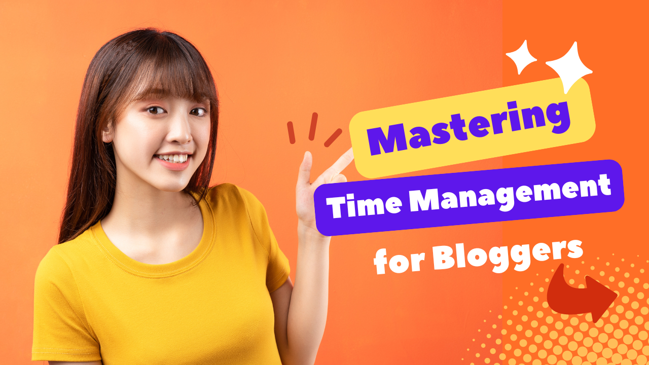 Time Management for Bloggers