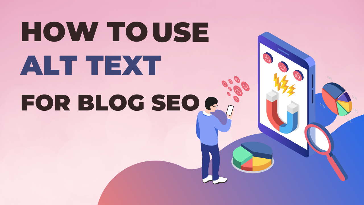 How to Use Alt Text for Blog SEO