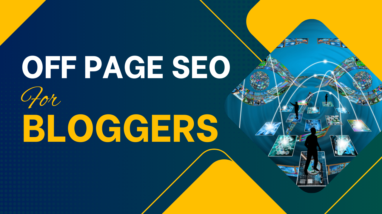 Off Page SEO for Bloggers