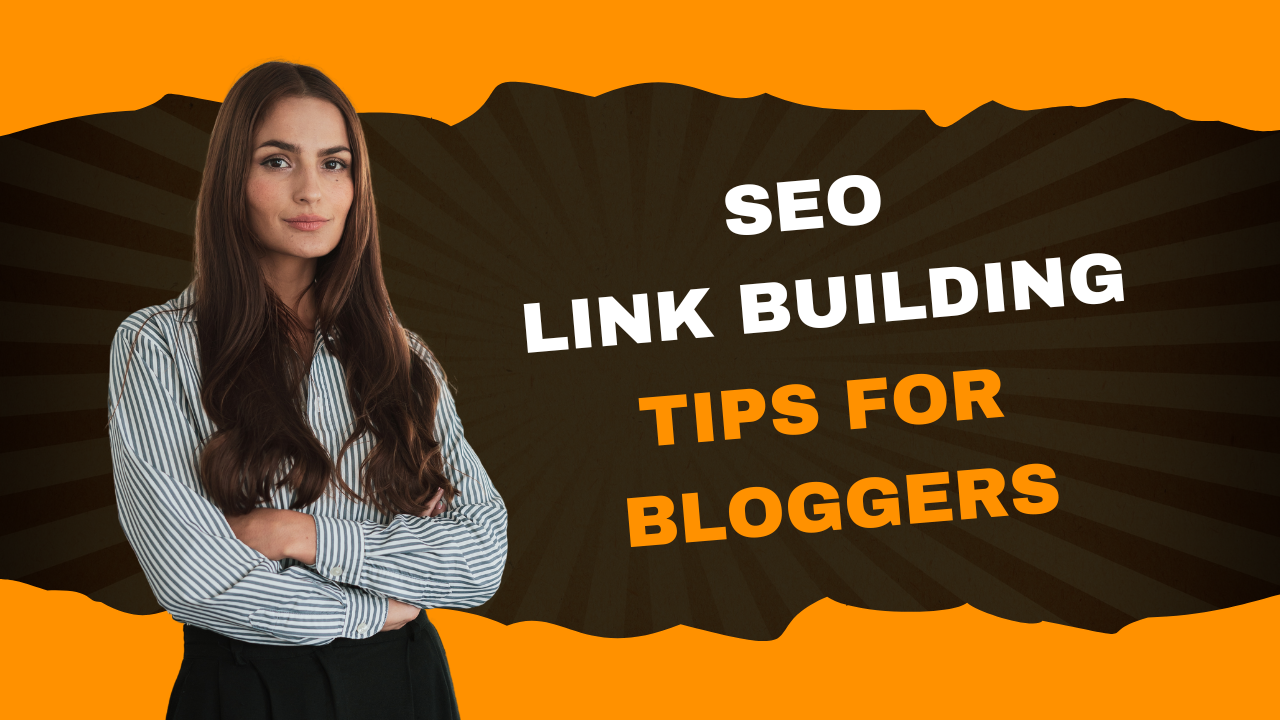 SEO Link Building Tips for Bloggers